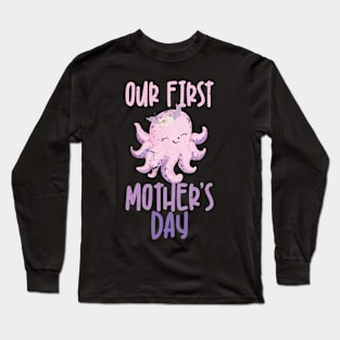 First Mother's Day, Octopus Matching Long Sleeve T-Shirt